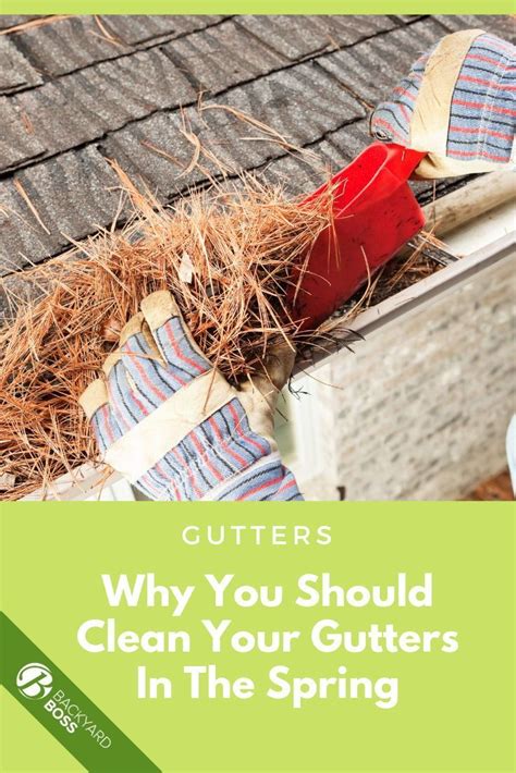 Why You Should Clean Your Gutters In The Spring Gutters Cleaning