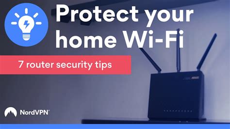 7 Tips To Secure Your Wi Fi Router Nordvpn Youtube