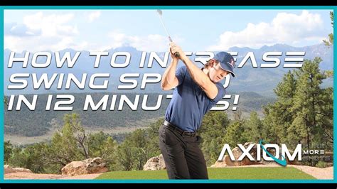 How To Increase Golf Swing Speed In 12 Minutes Youtube