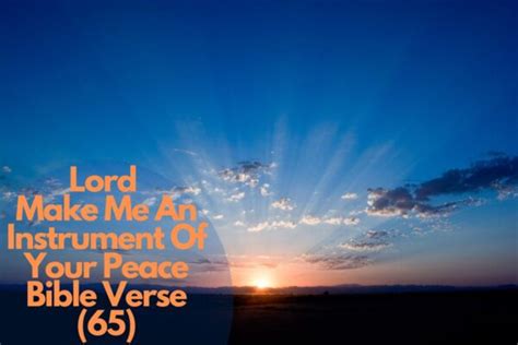 Powerful Lord Make Me An Instrument Of Your Peace Bible Verse