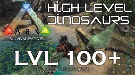 Ark Survival Evolved How To Get High Level Dinosaurs In Your Server