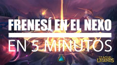 Frenes En El Nexo League Of Legends Youtube