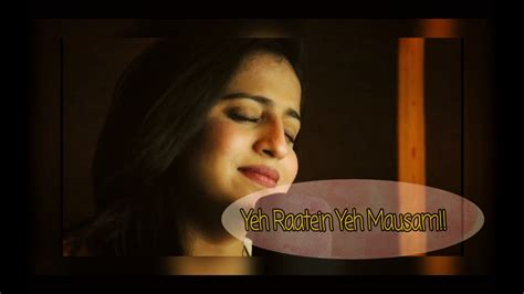 Yeh Raatein Yeh Mausam Female Cover Ft Arundhati Tendulkar Asha