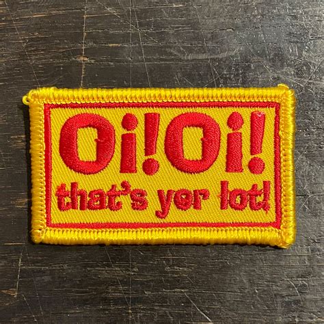 Oi 刺繍ワッペン Oi Oi Thats Yer Lot 45revolution