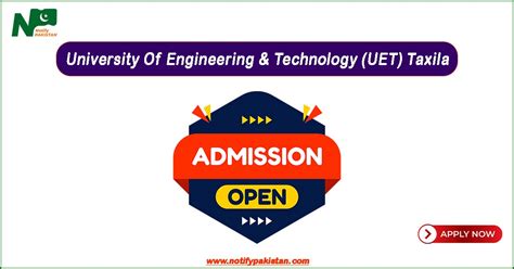 University Of Engineering Technology Uet Taxila Admission For