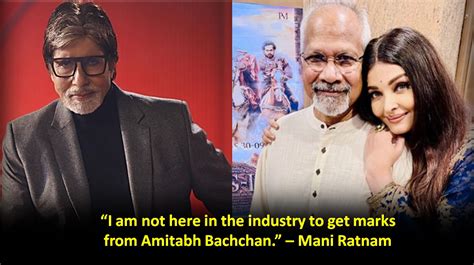 Mani Ratnam's Viral Reply To Big B For Blaming Him For Abhishek's ...