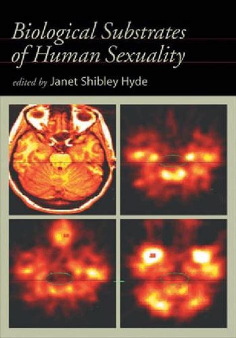 Biological Substrates Of Human Sexuality By Janet Shibley Hyde