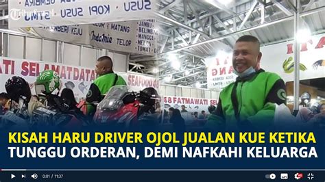 Kisah Haru Driver Ojol Jualan Kue Ketika Tunggu Orderan Demi Nafkahi