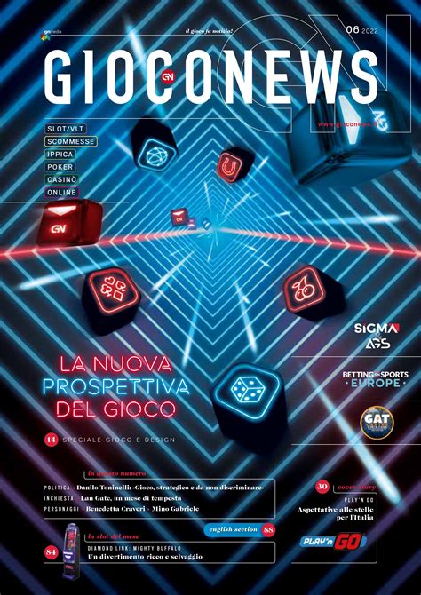 Gioco News Magazine June 2022 Rivista Gioco News Giugno 2022 By