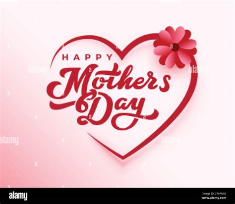 Happy Mothers Day Wishes With Heart Mother Day Calligraphy Elegant