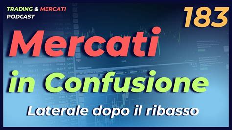 Mercati In Laterale Dopo Il Crollo Ep Trading Mercati Youtube