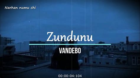 Vandebo Zundunu Sped Up Lyrics Youtube