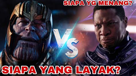 THANOS VS KANG THE CONQUEROR Siapa Yang LAYAK MENANG VILLAIN TERBAIK