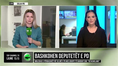 Top Channel Bashkohen deputetët e PD Mbledhje e përbashkët mes grupit