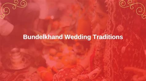 Discover Bundelkhand Wedding Traditions and Rituals