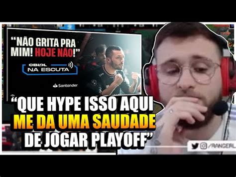 RANGER REAGE ao NA ESCUTA Não grita pra mim Hoje não CBLOL 2ª Etapa