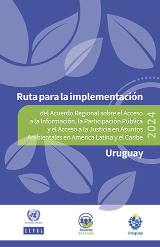 Ruta Para La Implementaci N Del Acuerdo Regional Sobre El Acceso A La