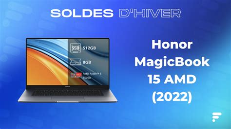 Honor MagicBook 15 AMD (2022) : ce bon laptop coûte 300 € de moins pour ...
