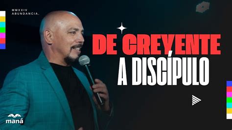 De Creyente A Disc Pulo Pastor Henry Z Iga Youtube