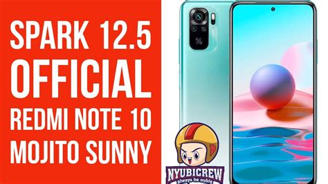 Spark 12 5 Official A12 Redmi Note 10 Mojito Sunny NyubiAndroid