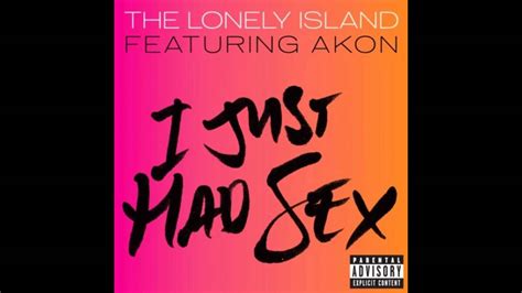 The Lonely Island Ft Akon I Just Had Sex TimeWaster Eargasmic