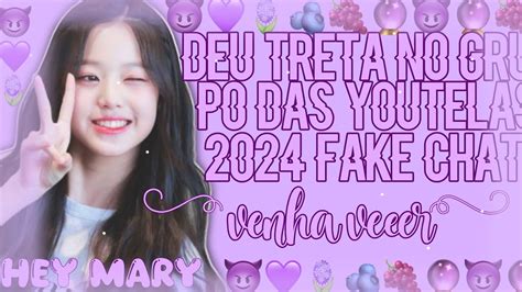 Deu Treta No Grupo Das Youtelas Fake Chat Venh Veer Youtube