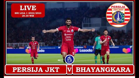 PERSIJA VS BHAYANGKARA FC PES 2021 BRI LIGA 1 2022 203 LIVE YouTube