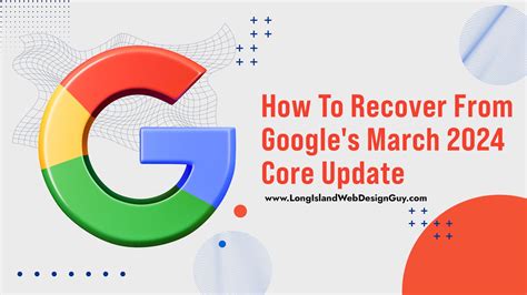 March 2024 Google Core Update A Guide To Recovery