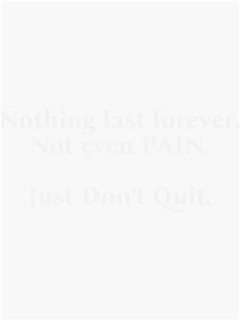 Don T Quit Motivational Quotes Sticker For Sale By Themouddict