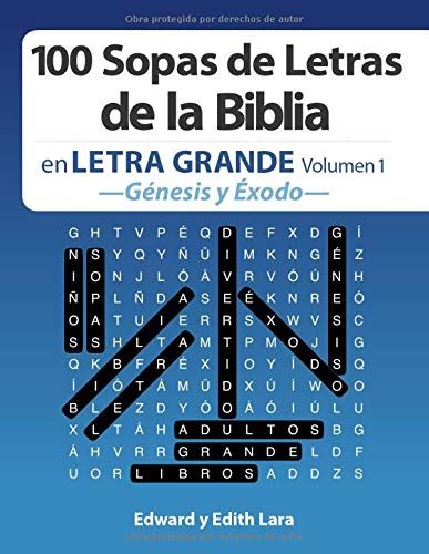 100 Sopas de Letras de la Biblia en Letra Grande Volumen 1 Génesis y