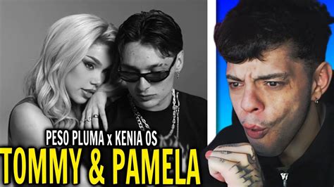 REACCIÓN TOMMY PAMELA Video Oficial Peso Pluma Kenia Os YouTube