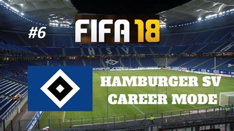 FIFA 18 Hamburger SV Career Mode 6 КУПАТА НА ГЕРМАНИЯ YouTube