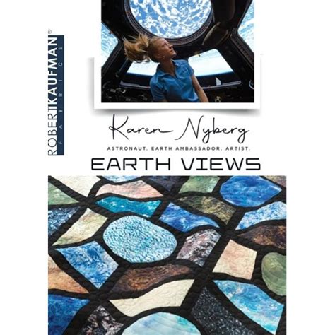 Earth Views Karen Nyberg Robert Kaufman Stash Fabrics