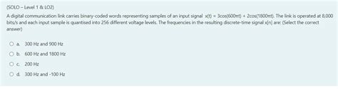 Solved A Digital Communication Link Carries Binary Coded Chegg