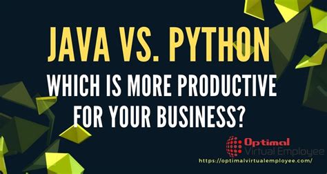 Java Vs Python Which Is More Productive Optimal Virtual Employee