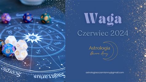 Waga Czerwiec Horoskop Youtube