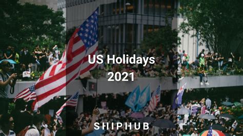 US Holidays 2021 – days off in the United States | ShipHub