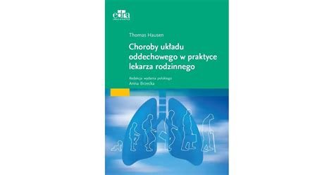 Choroby układu oddechowego w praktyce lekarza rodzinnego Księgarnia