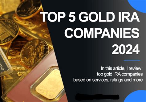 Best Gold Ira Companies In 2024