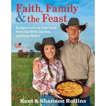 Comfort Food The Cowboy Way - By Kent Rollins & Shannon Rollins ...