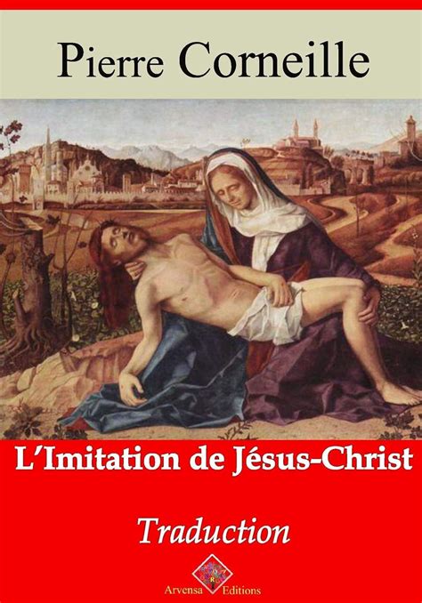 L Imitation de Jésus Christ suivi d annexes Nouvelle édition 2019