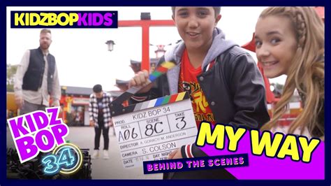 KIDZ BOP Kids - My Way (Behind The Scenes Official Video) [KIDZ BOP 34 ...