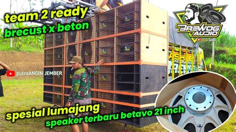 Loading Brewog Di Lumajang Spesial Bawa Speaker Terbaru Betavo