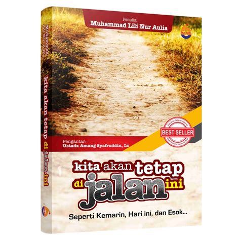 Kita Akan Tetap Di Jalan Ini Seperti Kemarin Hari Ini Dan Esok By