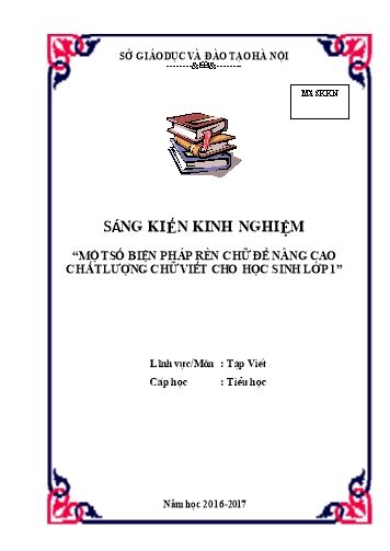 Sáng kiến kinh nghiệm Một số biện pháp rèn chữ để nâng cao chất lượng