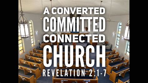 A Converted Committed Connected Church Revelation 21 7 Sunday Service August 21 2022 Youtube