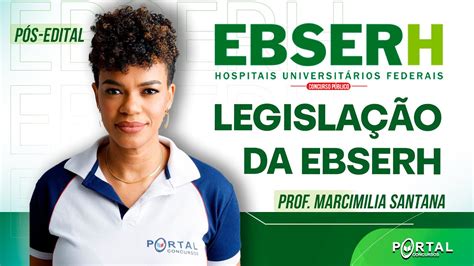 CONCURSO EBSERH LEGISLAÇÃO EBSERH PÓS EDITAL CursosdoPortal YouTube