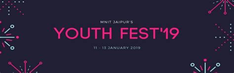 Youth Fest19 : MNIT Jaipur Annual Socio-Cultural Sports Festival ...