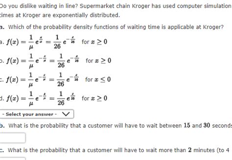 Solved Do You Dislike Waiting In Line Supermarket Chain Chegg