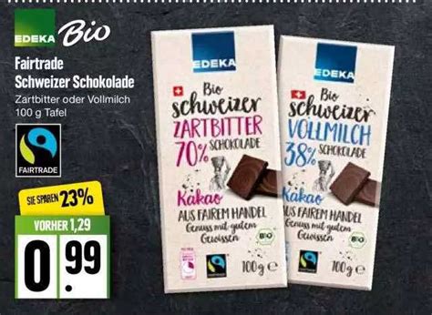 Edeka Bio Fairtrade Schweizer Schokolade Angebot Bei EDEKA 1Prospekte De